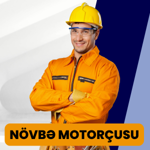 "Növbə motorçusu" (DHDNÇ bölmə A III/4)